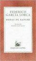 Bodas de sangre / Blood Wedding - Federico García Lorca, Fernando Lázaro Carreter