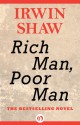 Rich Man, Poor Man: A Novel - Irwin Shaw