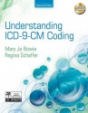 Understanding ICD-9-CM Coding: A Worktext - Mary Jo Bowie