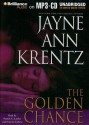 The Golden Chance - Jayne Ann Krentz, Patrick G. Lawlor, Frannette Liebow