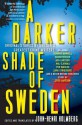 A Darker Shade of Sweden - John-Henri Holmberg