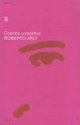 Cuentos Completos: Roberto Arlt - Roberto Arlt