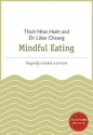 Mindful Eating - Thích Nhất Hạnh, Lilian Cheung