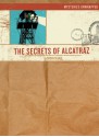 Mysteries Unwrapped: The Secrets of Alcatraz - Susan Sloate, Josh Cochran