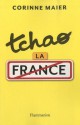 Tchao la France - Corinne Maier