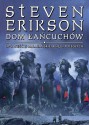 Dom Łańcuchów - Steven Erikson