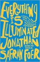 Everything Is Illuminated (Library) - Jonathan Safran Foer