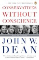 Conservatives Without Conscience - John W. Dean, John W. Dean