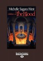 Children of the Blood (The Sundered, #2) - Michelle Sagara West