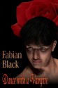 Dance with a Vampire - Fabian Black