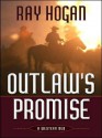 Outlaw's Promise: A Western Duo - Ray Hogan