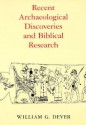 Recent Archaeological Discoveries and Biblical Research - William G. Dever