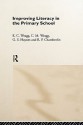 Improving Literacy in the Primary School - E.C. Wragg