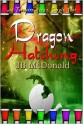 Dragon Hatching - J.B. McDonald