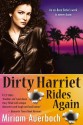 Dirty Harriet Rides Again: Volume 2 (Dirty Harriet Mystery) - Miriam Auerbach