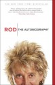 Rod: The Autobiography - Rod Stewart