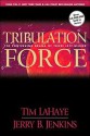 Tribulation Force: The Continuing Drama of Those Left Behind (Left Behind Series Book 2) - Tim LaHaye, Jerry B. Jenkins