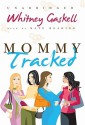 Mommy Tracked - Whitney Gaskell, Kate Reading