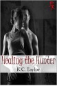 Healing the Hunter - K.C. Taylor