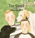 Too Small - Ann Blades