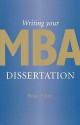 Writing Your MBA Dissertation - Brian White