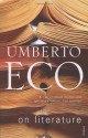 On Literature - Umberto Eco