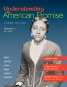 Understanding the American Promise, Volume 1: To 1877: A Brief History of the United States - James L. Roark, Michael P. Johnson, Patricia Cline Cohen, Sarah Stage, Alan Lawson, Susan M. Hartmann