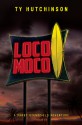 Loco Moco (Darby Stansfield 3) - Ty Hutchinson