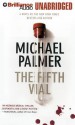 The Fifth Vial - Michael Palmer, J. Charles