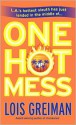 One Hot Mess (A Chrissy McMullen Mystery #5) - Lois Greiman