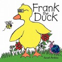 Frank the Duck - Sarah Perkins