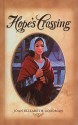 Hope's Crossing - Joan Elizabeth Goodman