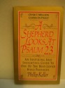 A Shepherd Looks at Psalm 23 - Phillip Keller