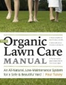 The Organic Lawn Care Manual - Paul Tukey, Nell Newman