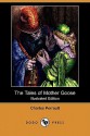 The Tales of Mother Goose (Illustrated Edition) (Dodo Press) - Charles Perrault, Charles Welsh, D.J. Munro