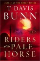 Riders of the Pale Horse - T. Davis Bunn