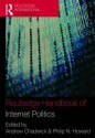 Routledge Handbook of Internet Politics - Chadwick Andrew, Philip N. Howard