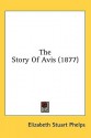 The Story of Avis (1877) - Elizabeth Stuart Phelps