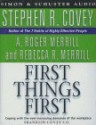 First Things First - Stephen R. Covey, A.Roger Merrill