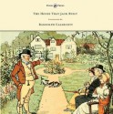 The House That Jack Built - Randolph Caldecott