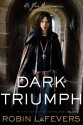 Dark Triumph - Robin LaFevers