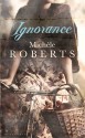 Ignorance - Michèle Roberts