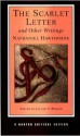 The Scarlet Letter and Other Writings - Nathaniel Hawthorne, Leland S. Person