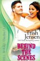 Behind The Scenes - Trish Jensen