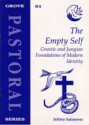 The Empty Self: Gnostic and Jungian Foundations of Modern Identity - Jeffrey Satinover