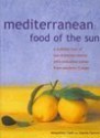 Mediterranean: Food of the Sun - Jacqueline Clark, Joanna Farrow