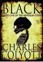 Black -- Canto 1 of the Nephilim Codex - Charles Colyott, Kealan Patrick Burke