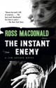 The Instant Enemy - Ross Macdonald