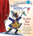 Fancy Nancy: The Show Must Go On (Audio) - Jane O'Connor, Robin Preiss Glasser, Chloe Hennessee