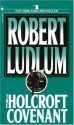 The Holcroft Covenant - Robert Ludlum